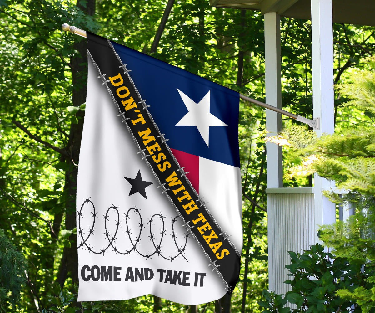 Come And Take It Barbed Wire Flag Don't Mess With Texas Flag Support Texas Strong Come And Take It Barbed Wire Flag Don't Mess With Texas Flag Support Texas Strong