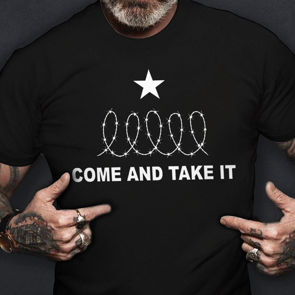 Come And Take It Razor Wire Shirt I Stand With Texas T-Shirt For Supporters Come And Take It Razor Wire Shirt I Stand With Texas T-Shirt For Supporters