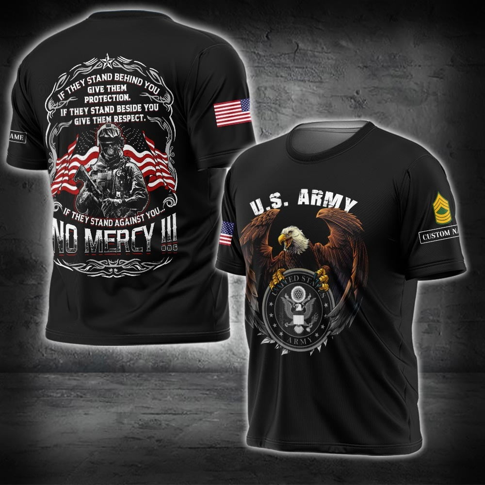 Custom Eagle US Army Shirt If They Stand Against You Show No Mercy T-Shirt Military Gift Ideas Custom Eagle US Army Shirt If They Stand Against You Show No Mercy T-Shirt Military Gift Ideas