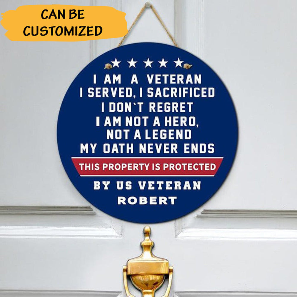 Custom I Am A Veteran Door Sign This Property Is Protected By Us Veteran Best Gifts Custom I Am A Veteran Door Sign This Property Is Protected By Us Veteran Best Gifts