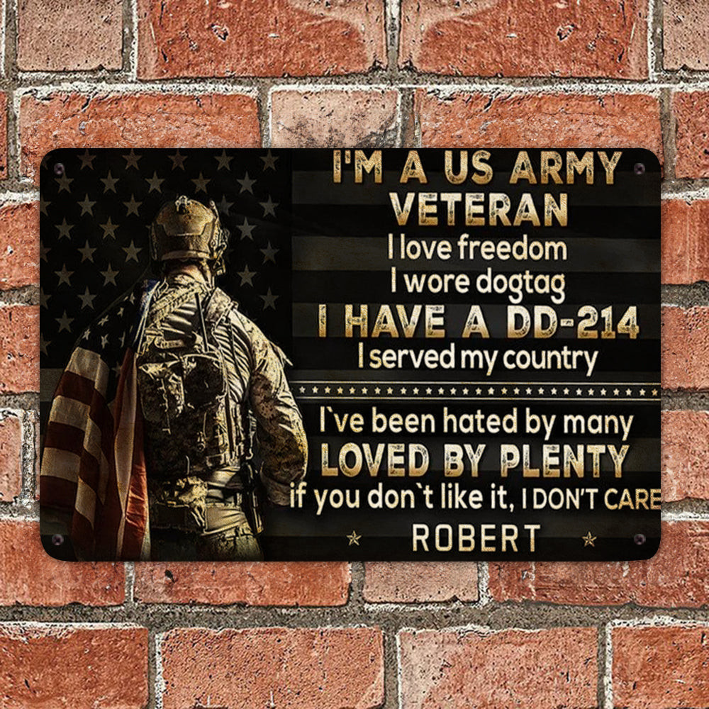 Custom I'm A US Army Veteran I Have A DD 214 Metal Sign Veteran Day Ideas Patriotic Sign Decor Custom I'm A US Army Veteran I Have A DD 214 Metal Sign Veteran Day Ideas Patriotic Sign Decor