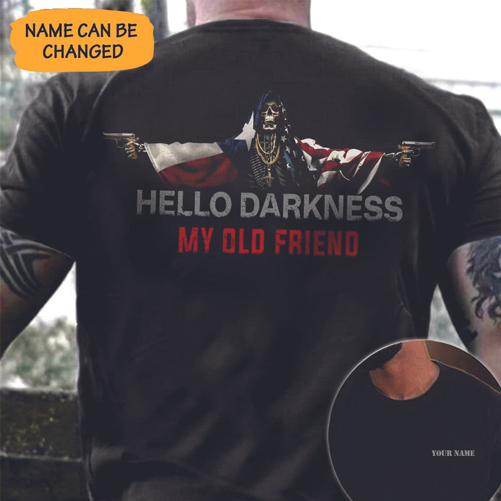 Custom Texas Hello Darkness My Old Friend Shirt Texas American Skull Clothing Gifts For Texans. Custom Texas Hello Darkness My Old Friend Shirt Texas American Skull Clothing Gifts For Texans.