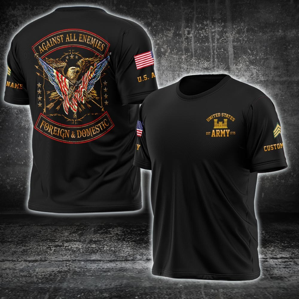 Custom US Army Branch Shirt Against All Enemies Foreign And Domestic T-Shirt Gifts For Army Custom US Army Branch Shirt Against All Enemies Foreign And Domestic T-Shirt Gifts For Army