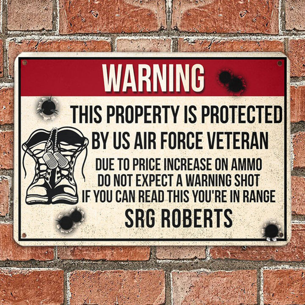 Custom Warning This Property Is Protected By US Air Force Veteran Metal Sign Veteran Day Ideas Custom Warning This Property Is Protected By US Air Force Veteran Metal Sign Veteran Day Ideas