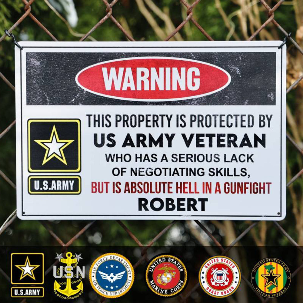 Custom Warning This Property Is Protected By US Army Veteran Metal Sign Veteran Day Gift Ideas Custom Warning This Property Is Protected By US Army Veteran Metal Sign Veteran Day Gift Ideas