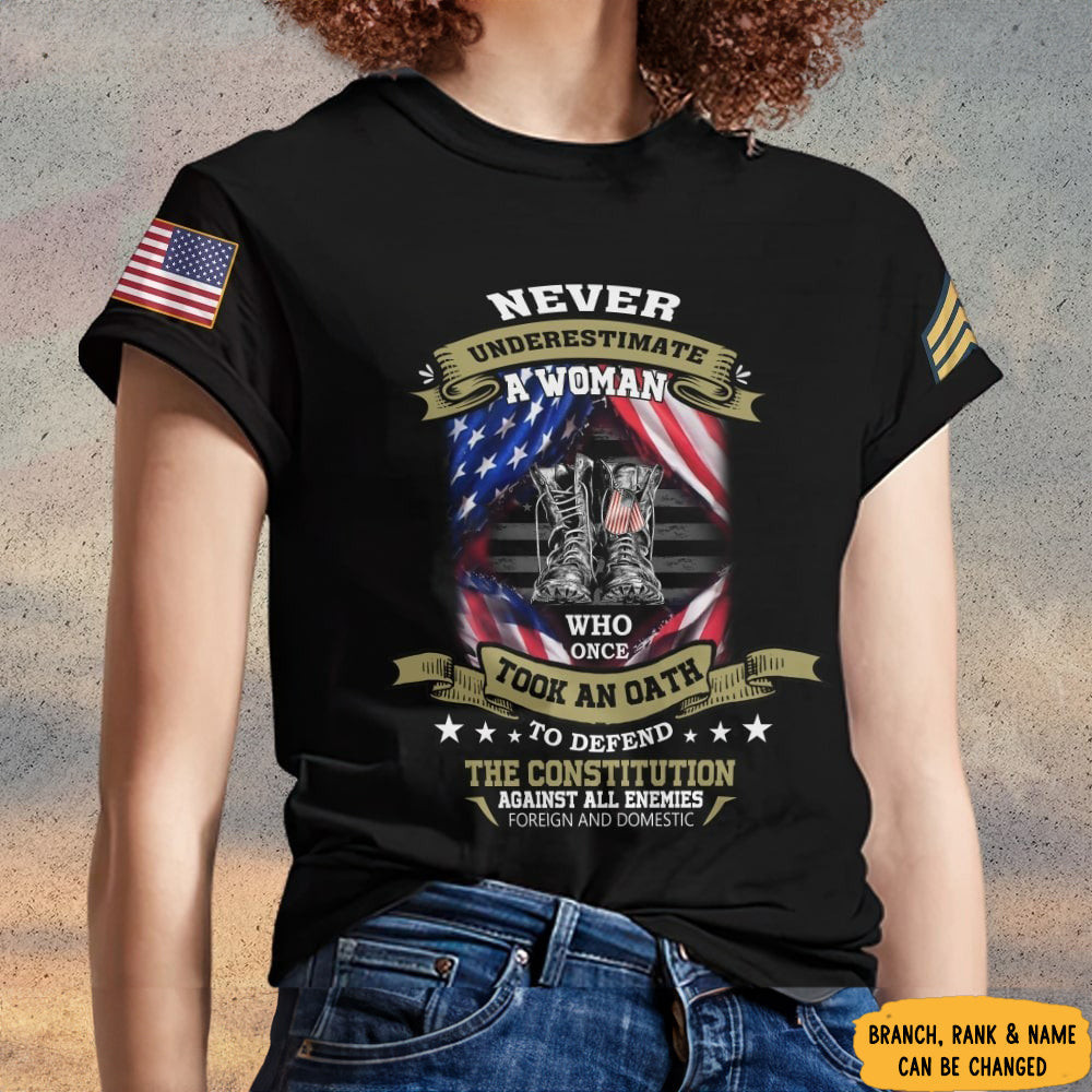 Custom Women Veteran T-Shirt Never Underestimate A Woman Who Once Took An Oath