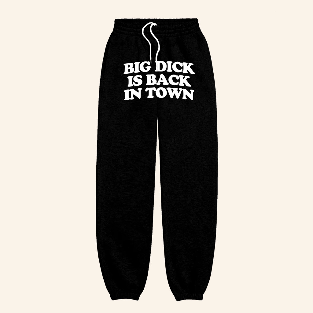 Danny Duncan Merch Big Dick Is Back In Town Black Sweatpants Christmas Gifts For Him Danny Duncan Merch Big Dick Is Back In Town Black Sweatpants Christmas Gifts For Him