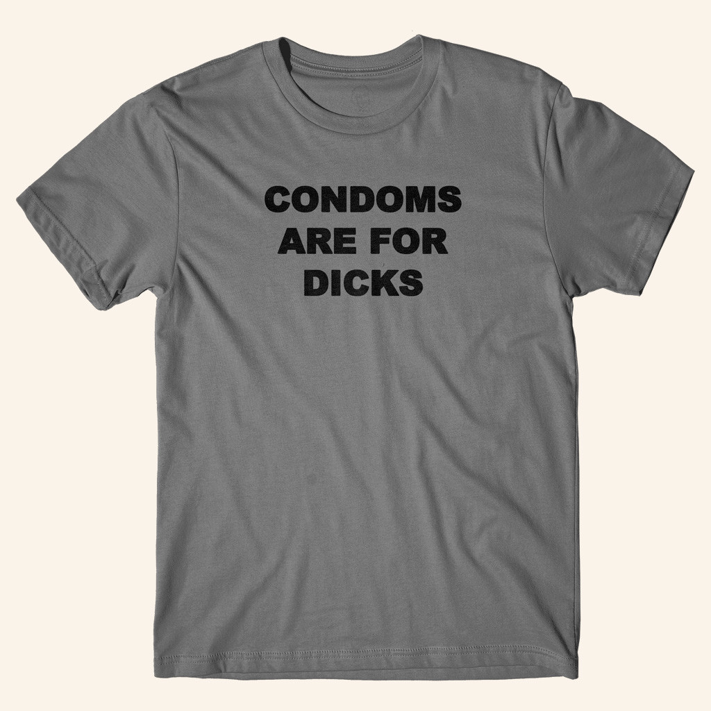Danny Duncan Merch Condoms Are For Dicks T-Shirt Birthday Present For Husband Danny Duncan Merch Condoms Are For Dicks T-Shirt Birthday Present For Husband