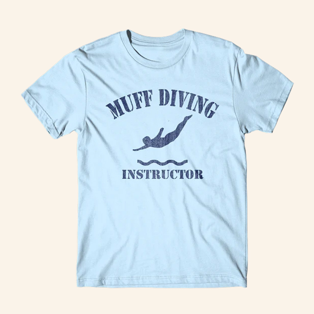 Danny Duncan Merch Muff Diving Instructor Light Blue T-Shirt Xmas Presents For Him Danny Duncan Merch Muff Diving Instructor Light Blue T-Shirt Xmas Presents For Him