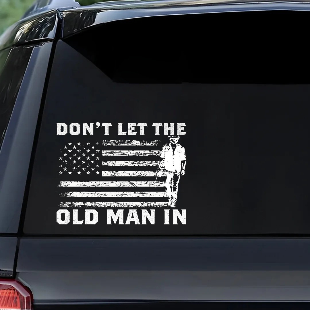 Don't Let The Old Man In Car Sticker Decal RIP Toby Country Music Legend Merchandise Gift Don't Let The Old Man In Car Sticker Decal RIP Toby Country Music Legend Merchandise Gift