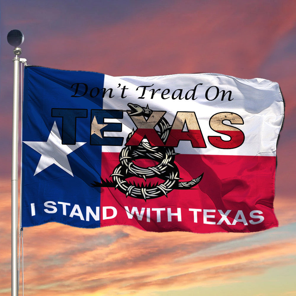 Don't Tread On Texas Flag I Stand With Texas Flag For Supporters Texan Merch Don't Tread On Texas Flag I Stand With Texas Flag For Supporters Texan Merch