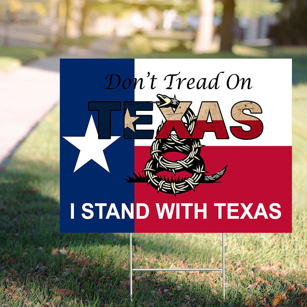 Don't Tread On Texas Yard Sign I Stand With Texas Lawn Sign Patriotic Home Decor Don't Tread On Texas Yard Sign I Stand With Texas Lawn Sign Patriotic Home Decor