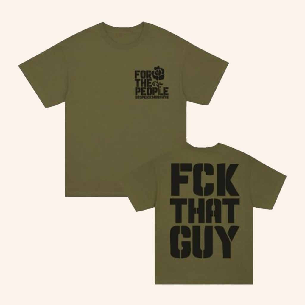 Dropkick Murphys Merch Fck That Guy T-Shirt Birthday Gift Ideas For Husband Dropkick Murphys Merch Fck That Guy T-Shirt Birthday Gift Ideas For Husband