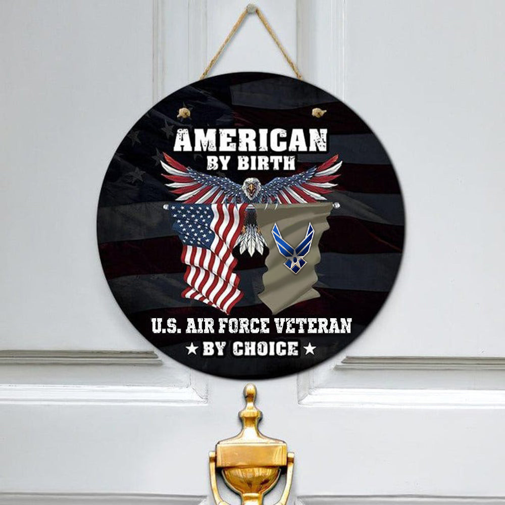 Eagle American By Birth US Air Force Veteran By Choice Door Sign USAF Veteran Home Decor Eagle American By Birth US Air Force Veteran By Choice Door Sign USAF Veteran Home Decor