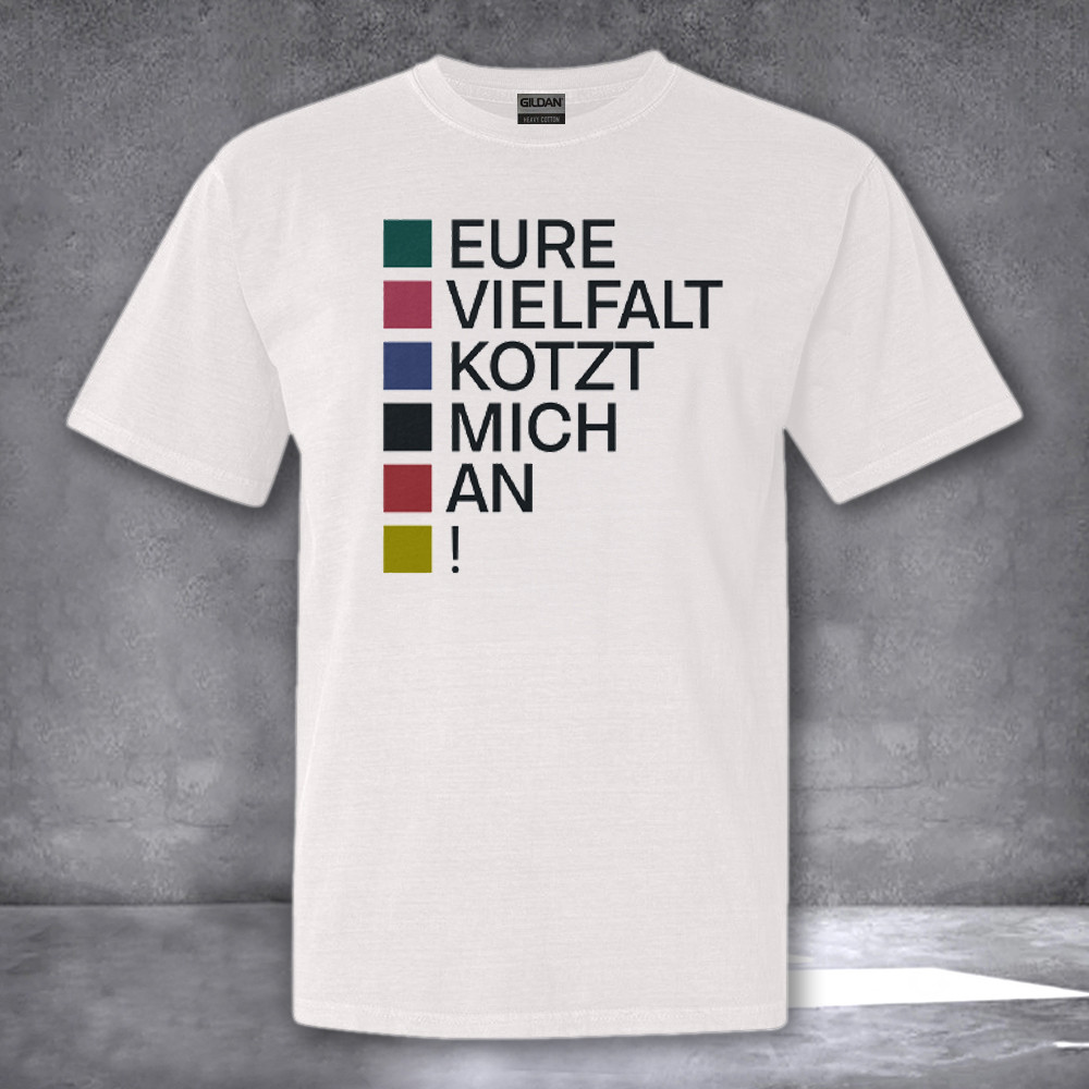Eure Vielfalt Kotzt Mich An Shirt Gift Ideas For Fan Eure Vielfalt Kotzt Mich An Shirt Gift Ideas For Fan