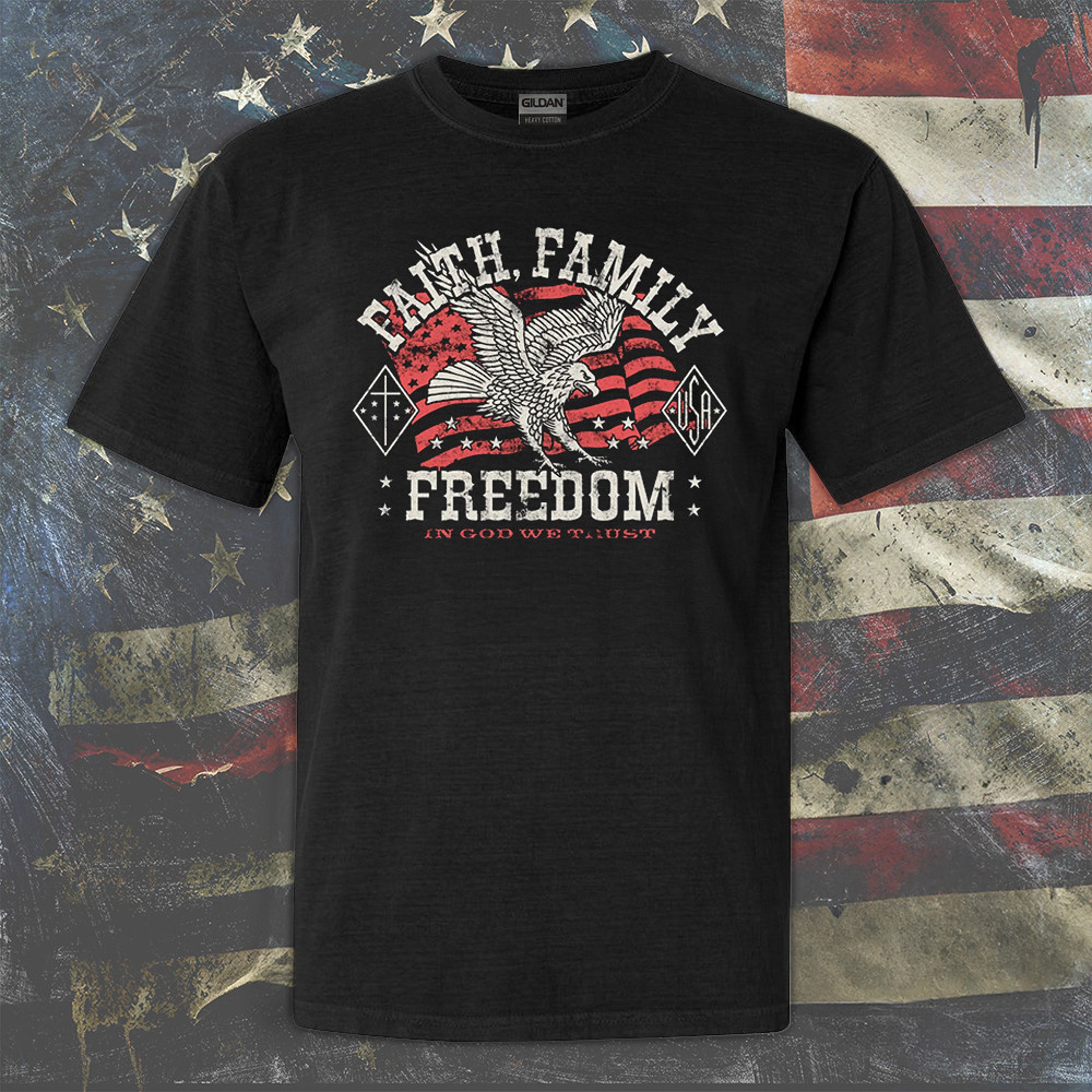 Faith Family Freedom In God We Trust Shirt Patriotic Tee Shirt Gifts For Father Faith Family Freedom In God We Trust Shirt Patriotic Tee Shirt Gifts For Father