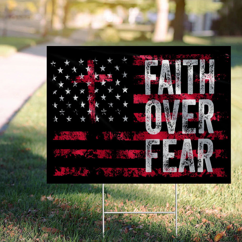 Faith Over Fear American Flag Yard Sign Old Retro Cross Faith Christian Sign Outdoor Decor Faith Over Fear American Flag Yard Sign Old Retro Cross Faith Christian Sign Outdoor Decor
