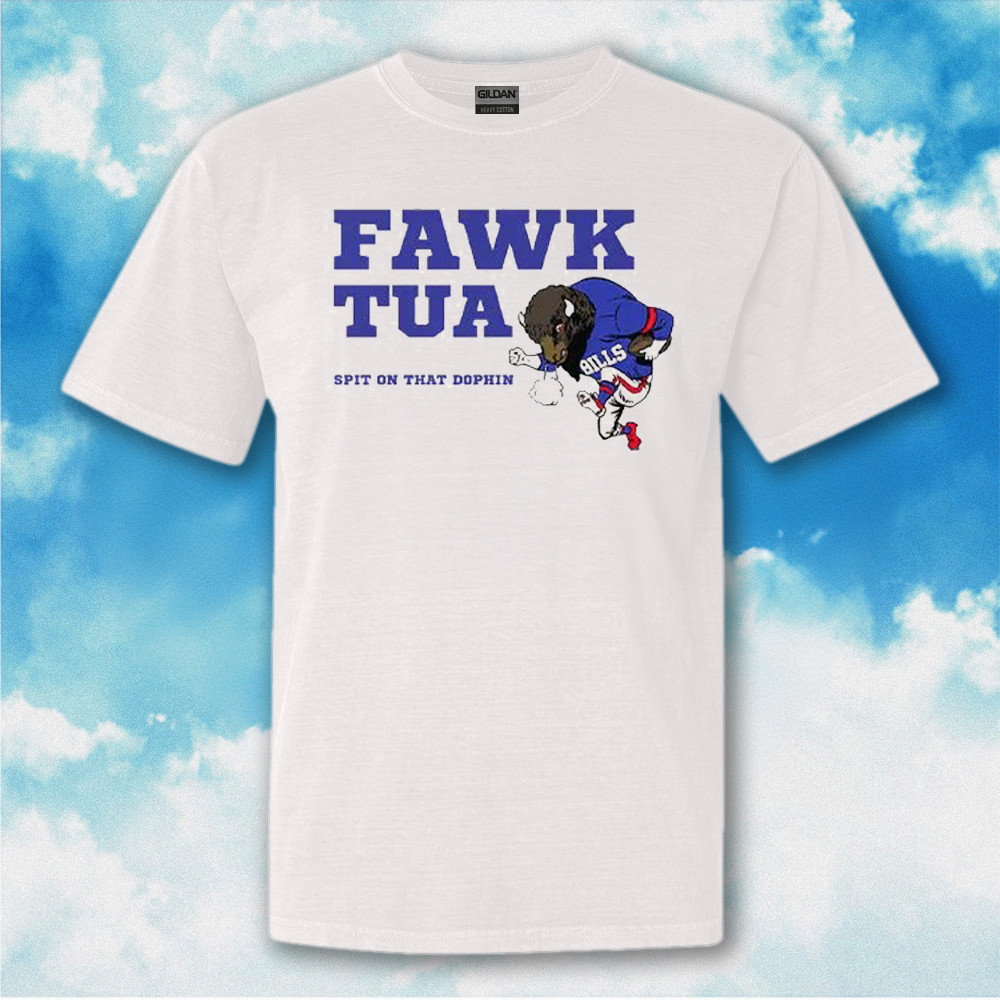 Fawk Tua Spit On That Dolphin Shirt Gifts For Football Fans Fawk Tua Spit On That Dolphin Shirt Gifts For Football Fans