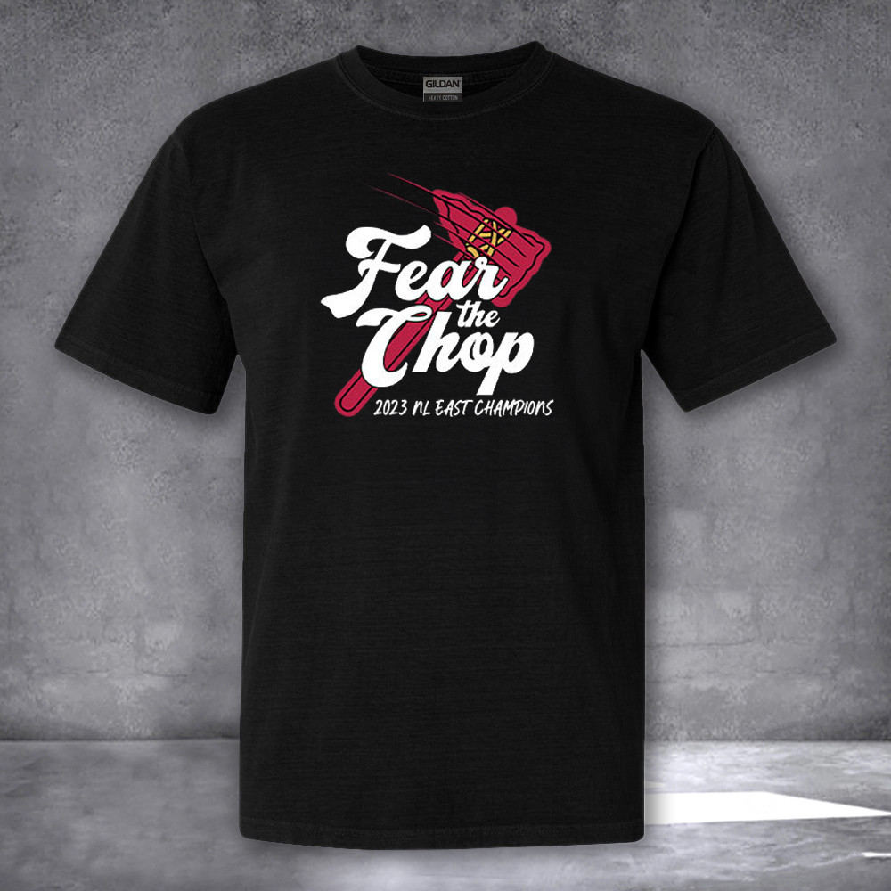 Fear The Chop Atlanta Braves Nl East Champions Shirt Gifts For Atlanta Baseball Fan Fear The Chop Atlanta Braves Nl East Champions Shirt Gifts For Atlanta Baseball Fan