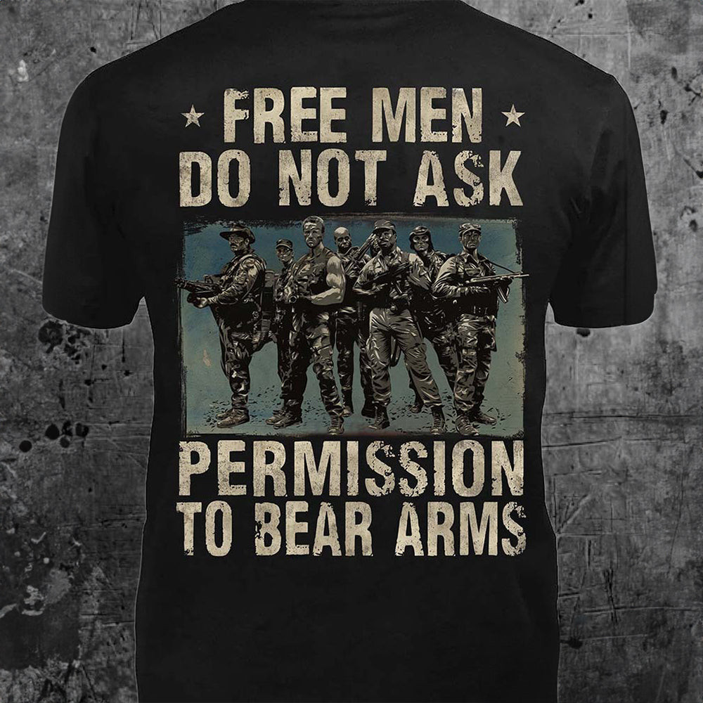 Free Men Do Not Ask Permission To Bear Arms Shirt Support Guns Right T-Shirt For Men Free Men Do Not Ask Permission To Bear Arms Shirt Support Guns Right T-Shirt For Men