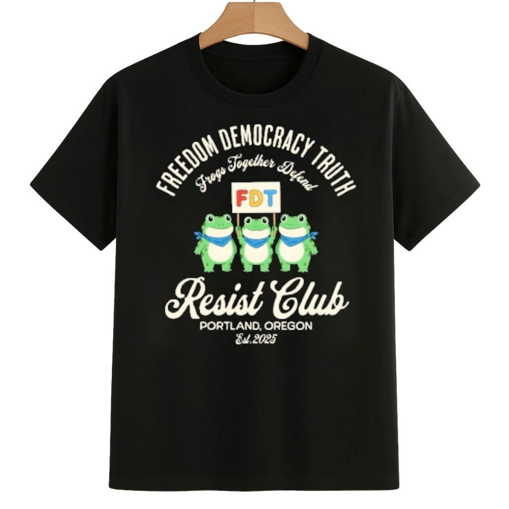 Freedom Democracy Truth Resist Club Portland Frogs 2025 Shirt No Kings 8647 Movement Merch Freedom Democracy Truth Resist Club Portland Frogs 2025 Shirt No Kings 8647 Movement Merch