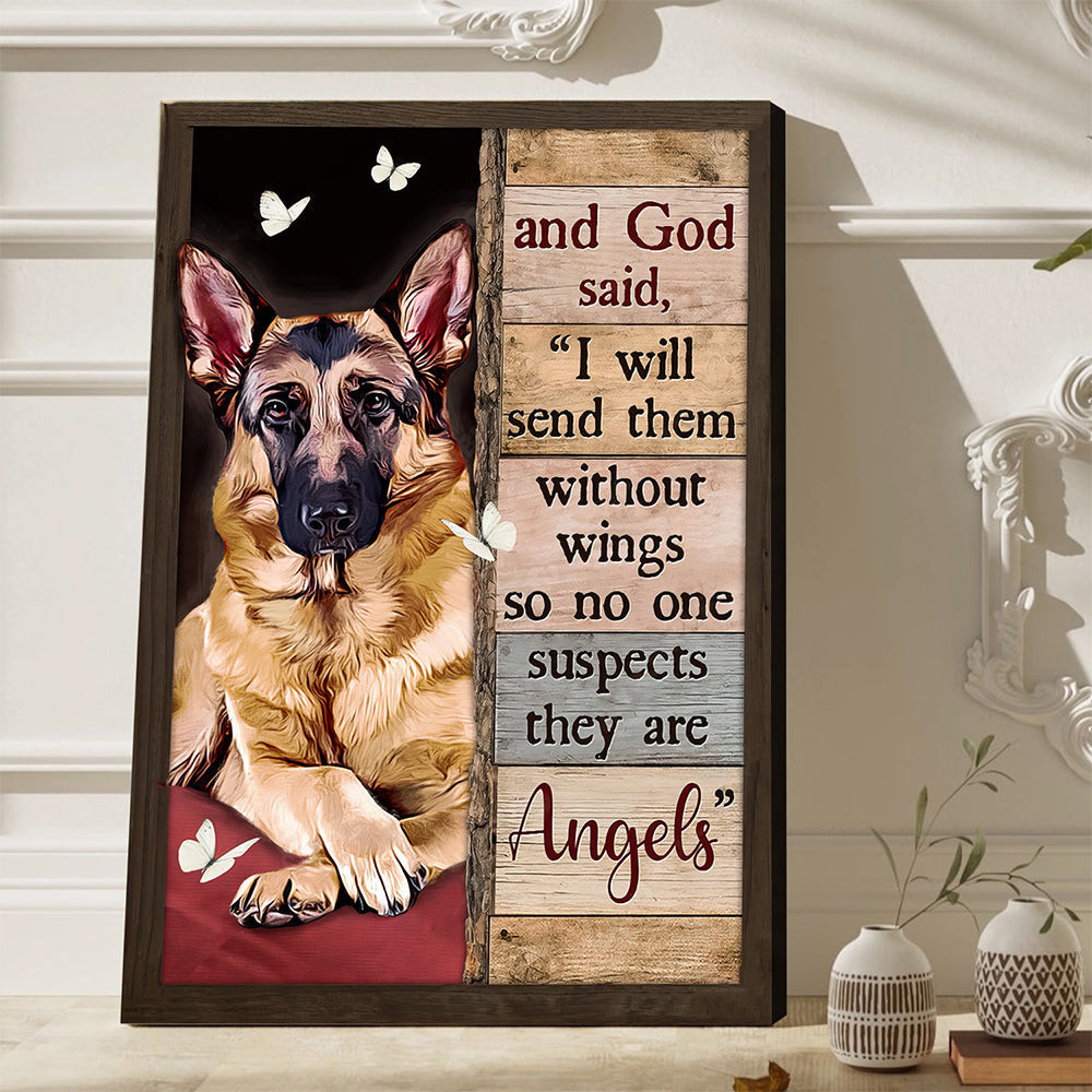 German Shepherd God Said I Will Send Them Without Wings Poster Wall Art Decorations German Shepherd God Said I Will Send Them Without Wings Poster Wall Art Decorations
