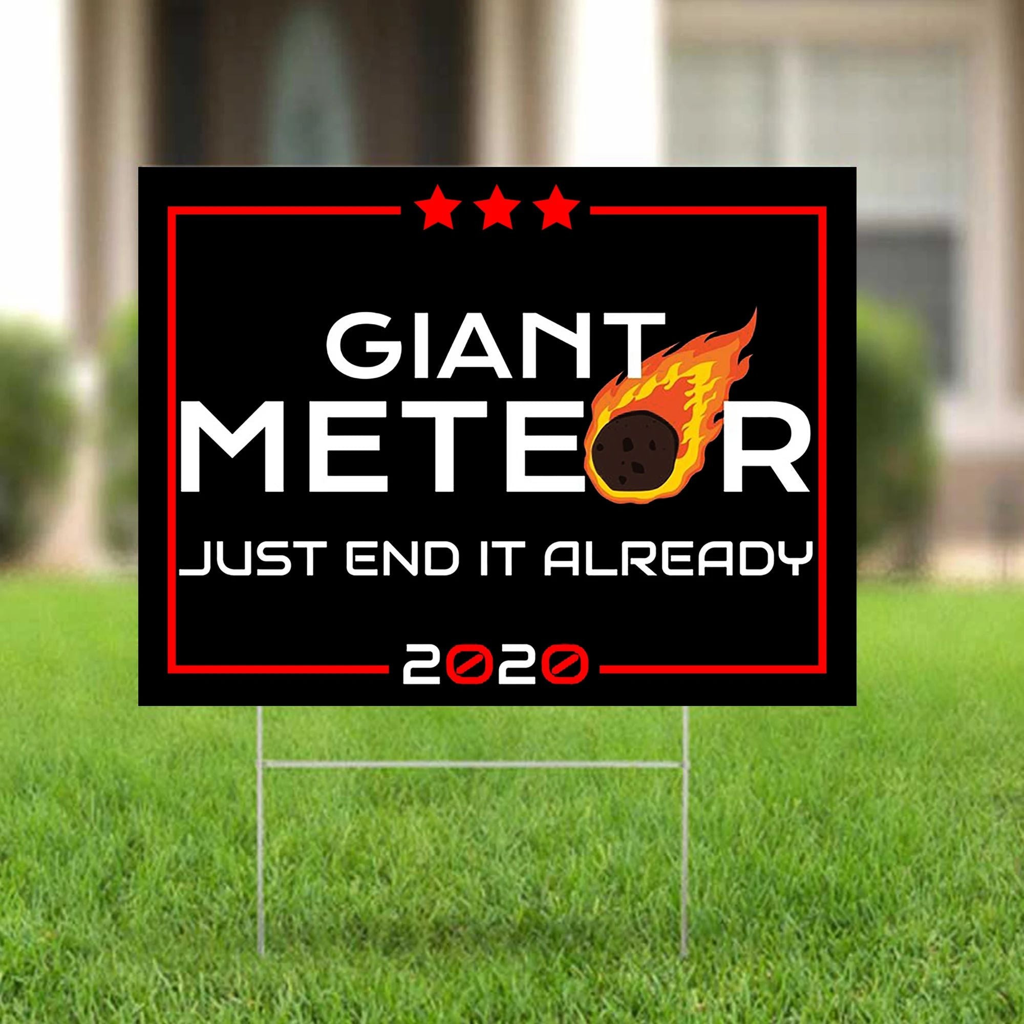 Giant Meteor 2024 Just End It Already Yard Sign Funny Political Lawn Sign Wayfair Home Decor Giant Meteor 2024 Just End It Already Yard Sign Funny Political Lawn Sign Wayfair Home Decor