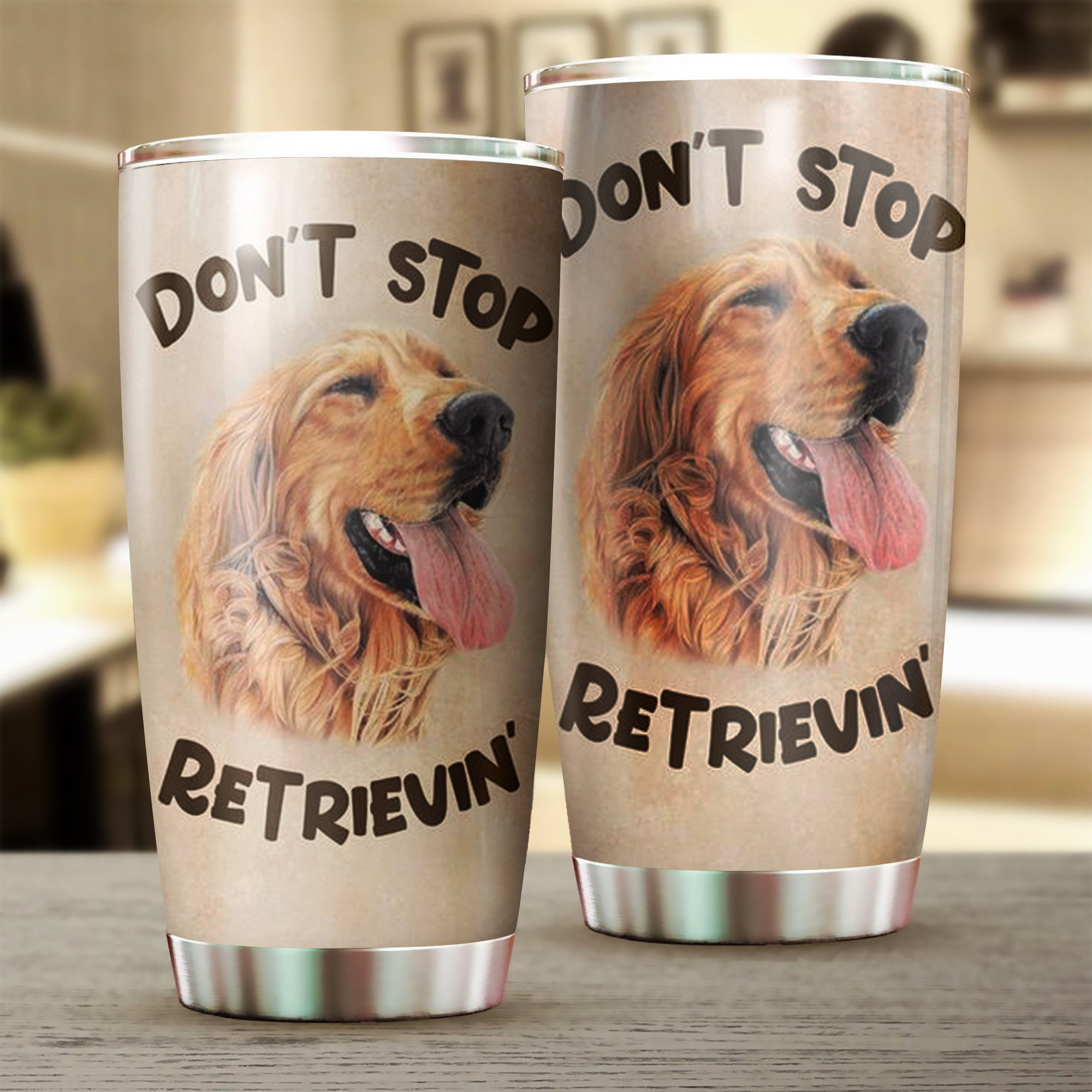 Golden Retriever Don't Stop Retrievin Tumbler Presents For Golden Retriever Owners Golden Retriever Don't Stop Retrievin Tumbler Presents For Golden Retriever Owners