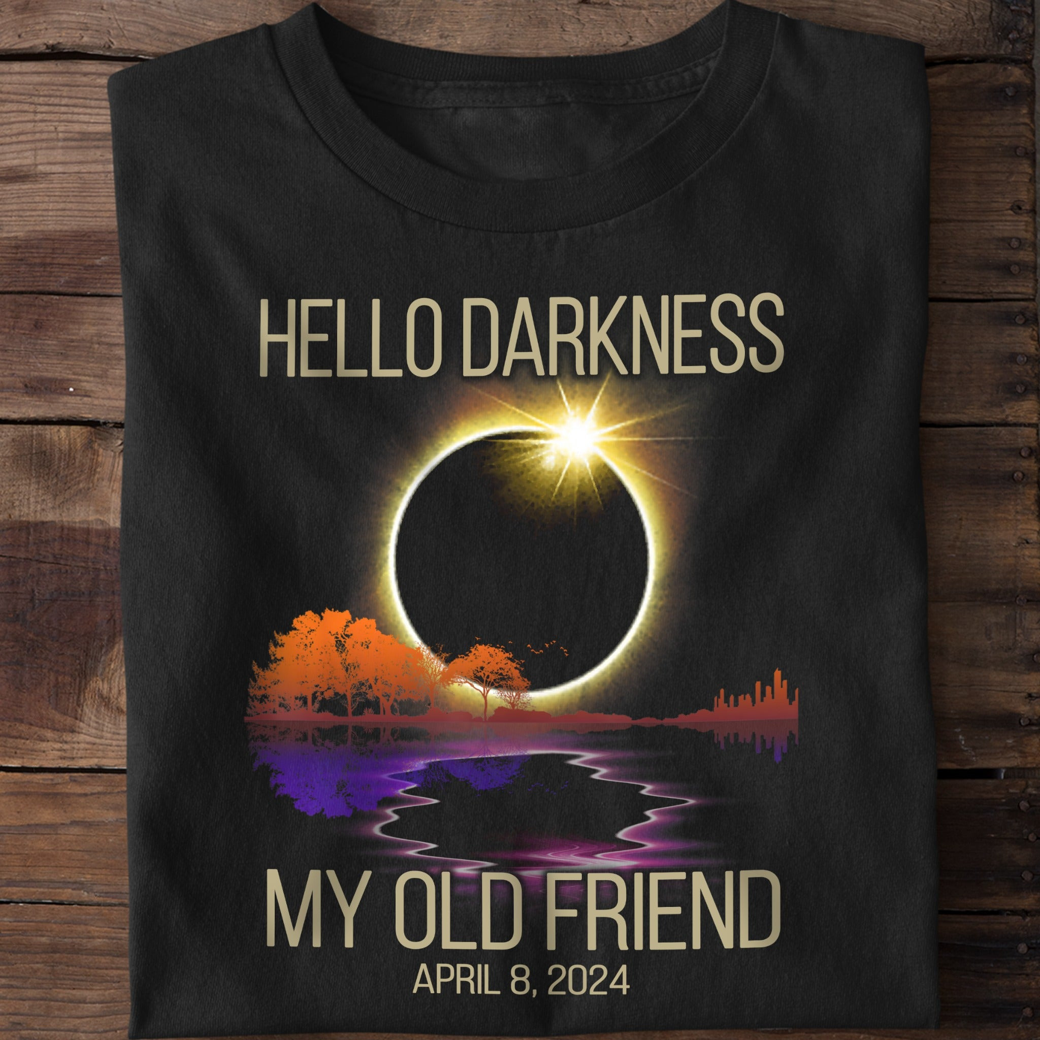 Hello Darkness My Old Friend April 8 2024 T-Shirt Funny Solar Eclipse April 8 2024 Shirt Hello Darkness My Old Friend April 8 2024 T-Shirt Funny Solar Eclipse April 8 2024 Shirt