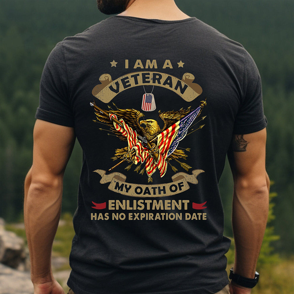 I Am A Veteran My Oath Of Enlistment Shirt Proud Veterans Tee Shirt Gifts For Father I Am A Veteran My Oath Of Enlistment Shirt Proud Veterans Tee Shirt Gifts For Father