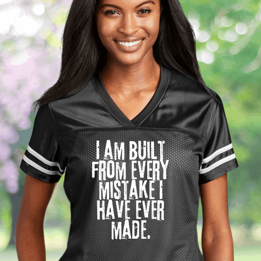 I Am Built From Every Mistake I Have Ever Made Football Jersey Jeminist Merch Gifts For Her I Am Built From Every Mistake I Have Ever Made Football Jersey Jeminist Merch Gifts For Her