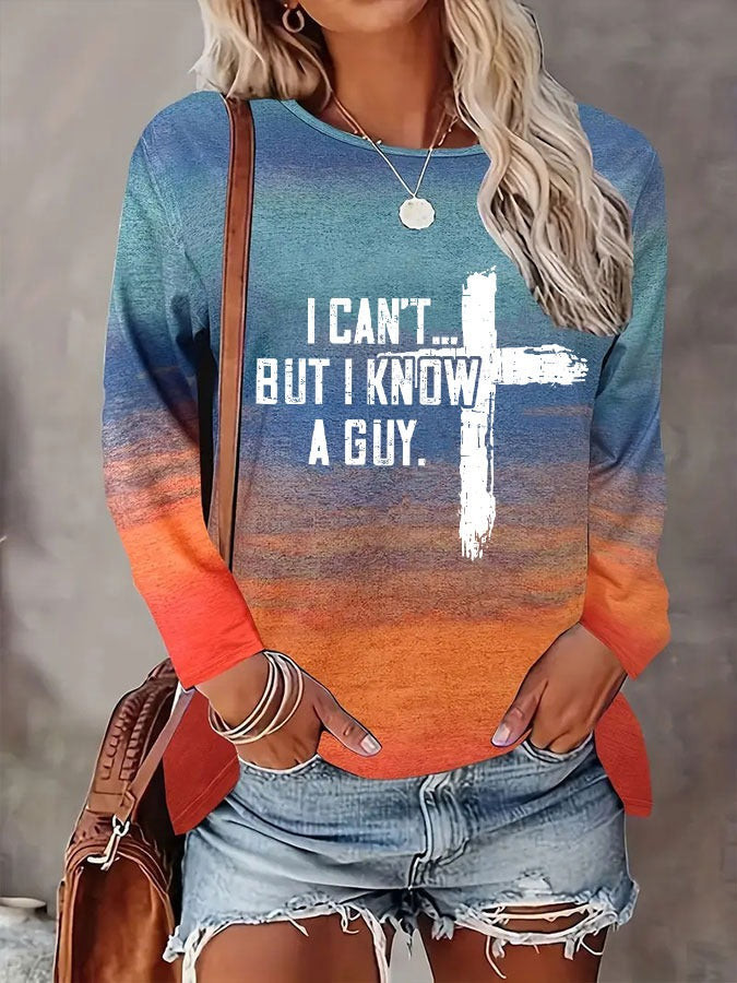 I Can But I Know A Guy Long Sleeve Shirt Women's Long Sleeve Christian T-Shirts I Can But I Know A Guy Long Sleeve Shirt Women's Long Sleeve Christian T-Shirts