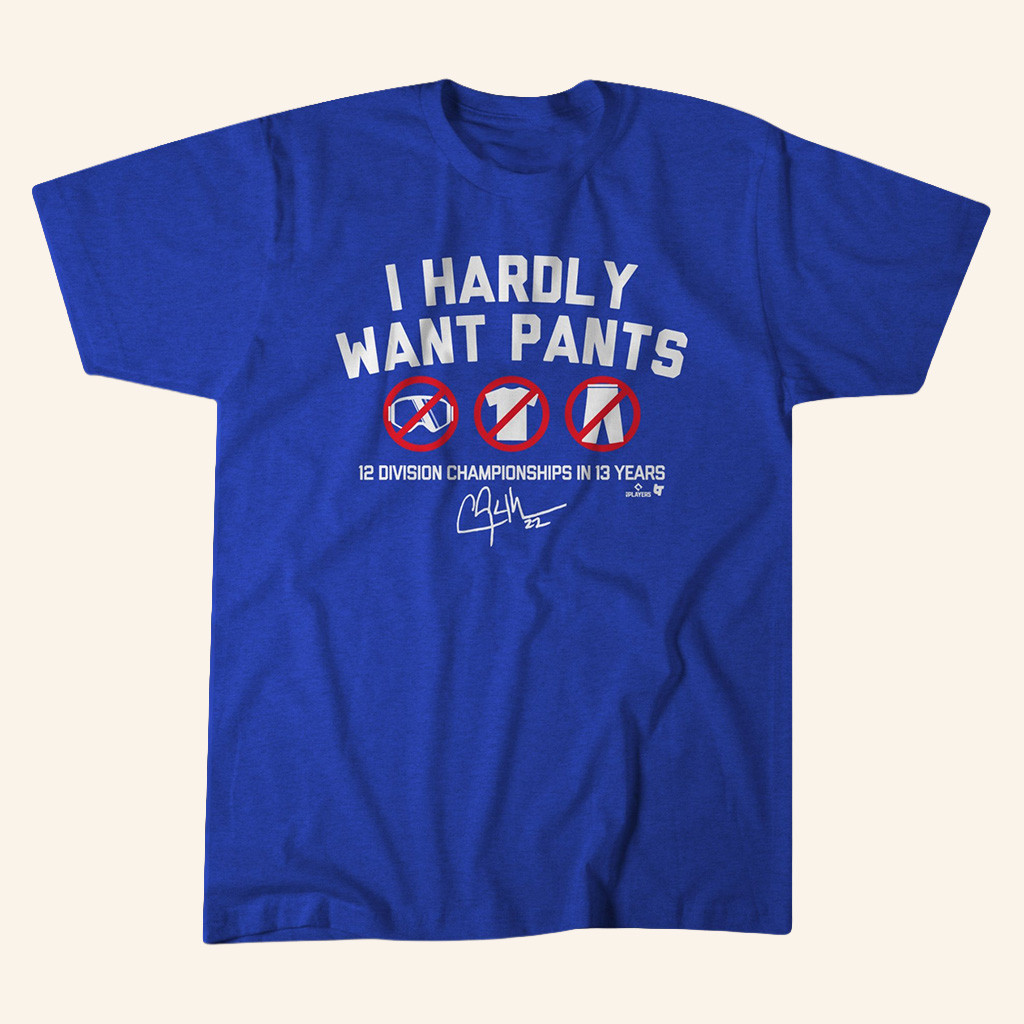 I Hardly Want Pants Shirt Fan Merch Birthday Presents For Boyfriend I Hardly Want Pants Shirt Fan Merch Birthday Presents For Boyfriend