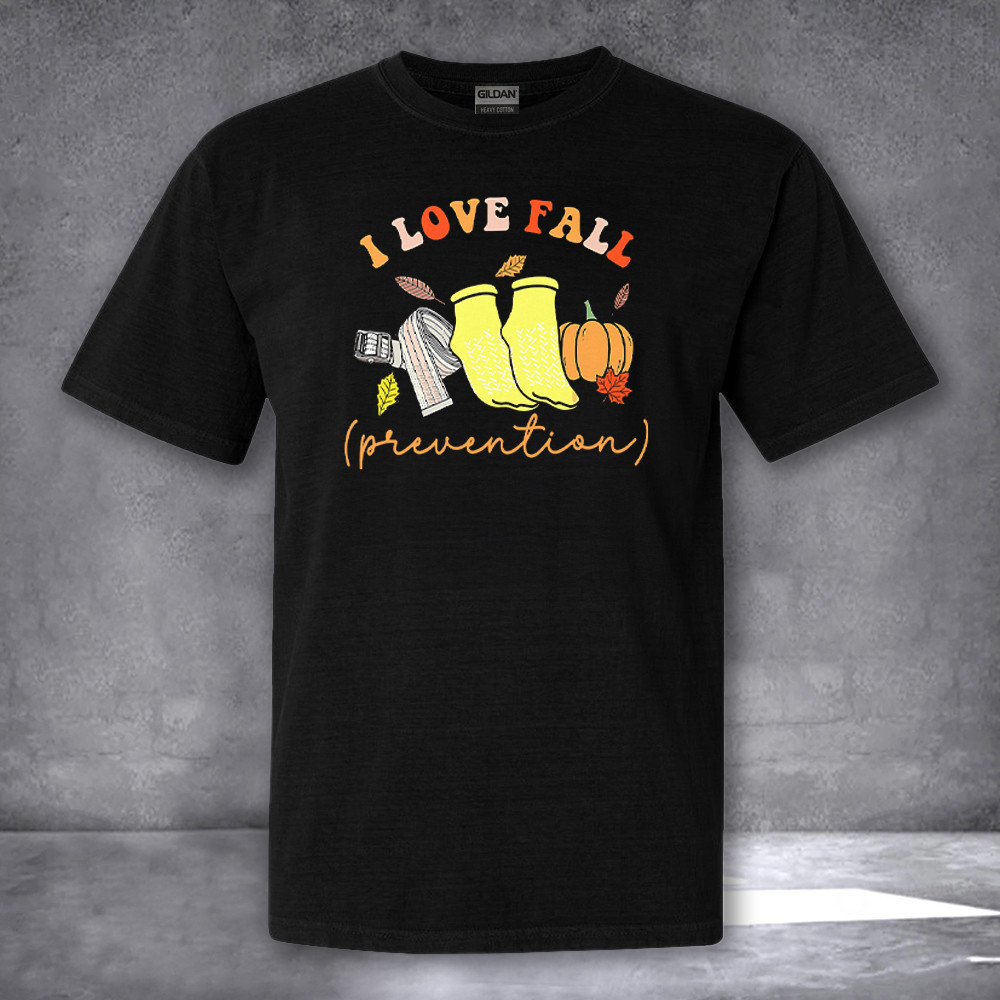 I Love Fall Prevention Shirt Thanksgiving Nurse T-Shirt Gifts For Him Her I Love Fall Prevention Shirt Thanksgiving Nurse T-Shirt Gifts For Him Her