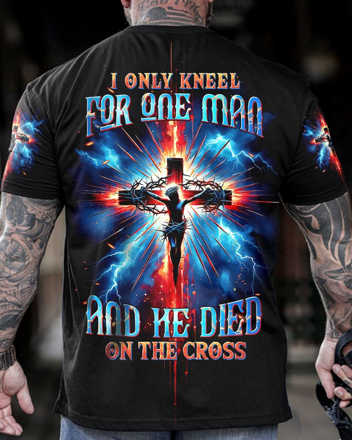 I Only Kneel For One Man And He Died On The Cross T-Shirt Mens Christian Shirt Gifts