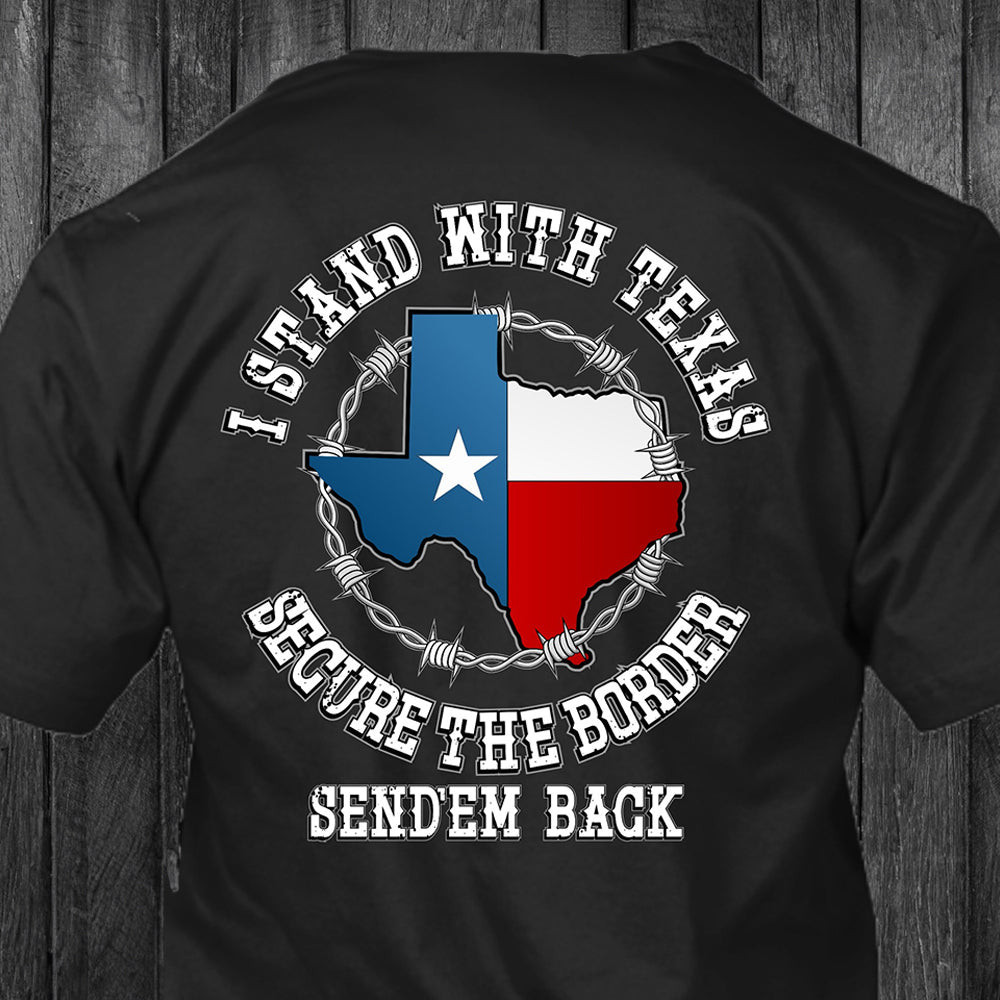 I Stand With Texas Come And Take It Razor Wire Shirt Secure The Border Send Em Back