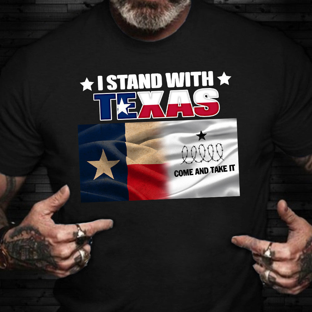 I Stand With Texas Shirt Come And Take It Barbed Wire T-Shirt Texas Strong Patriotic Gifts I Stand With Texas Shirt Come And Take It Barbed Wire T-Shirt Texas Strong Patriotic Gifts