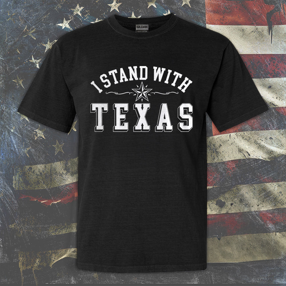 I Stand With Texas Shirt Texas Strong T-Shirt Gifts For Texan Father I Stand With Texas Shirt Texas Strong T-Shirt Gifts For Texan Father
