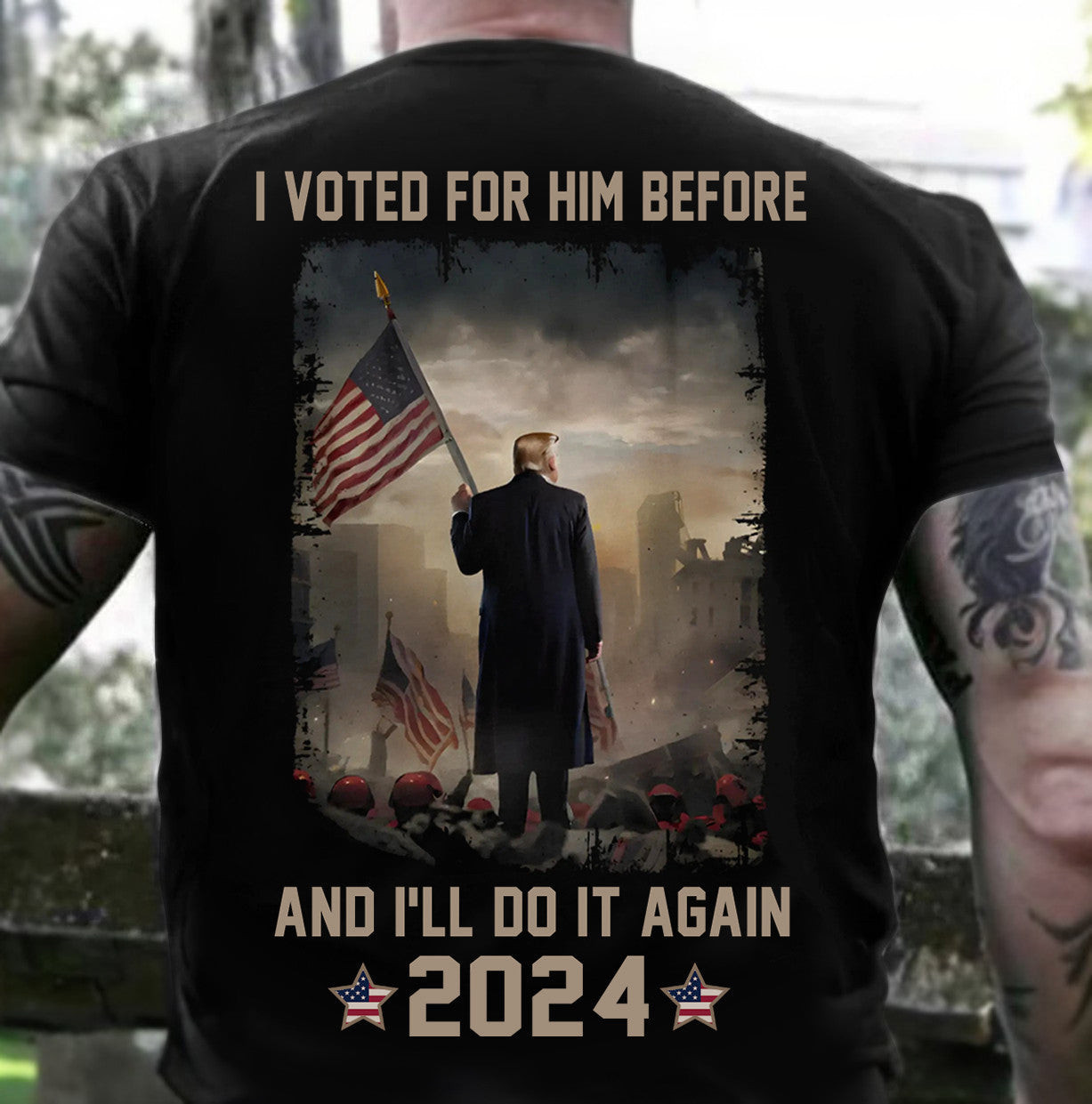 I Voted For Him Before And I'll Do It Again 2024 Shirt Gifts For Supporters I Voted For Him Before And I'll Do It Again 2024 Shirt Gifts For Supporters