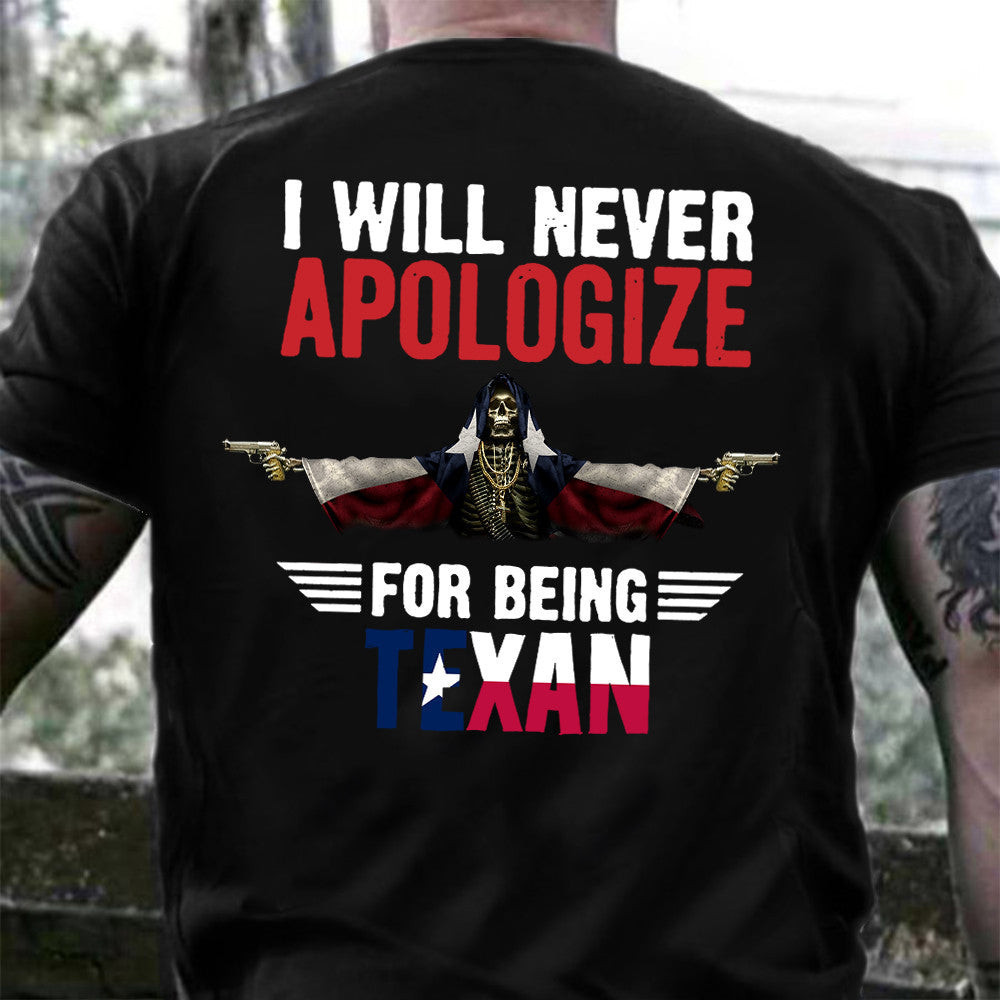 I Will Never Apologize For Being Texas Shirt Texas Flag Skull With Gun T-Shirt I Will Never Apologize For Being Texas Shirt Texas Flag Skull With Gun T-Shirt