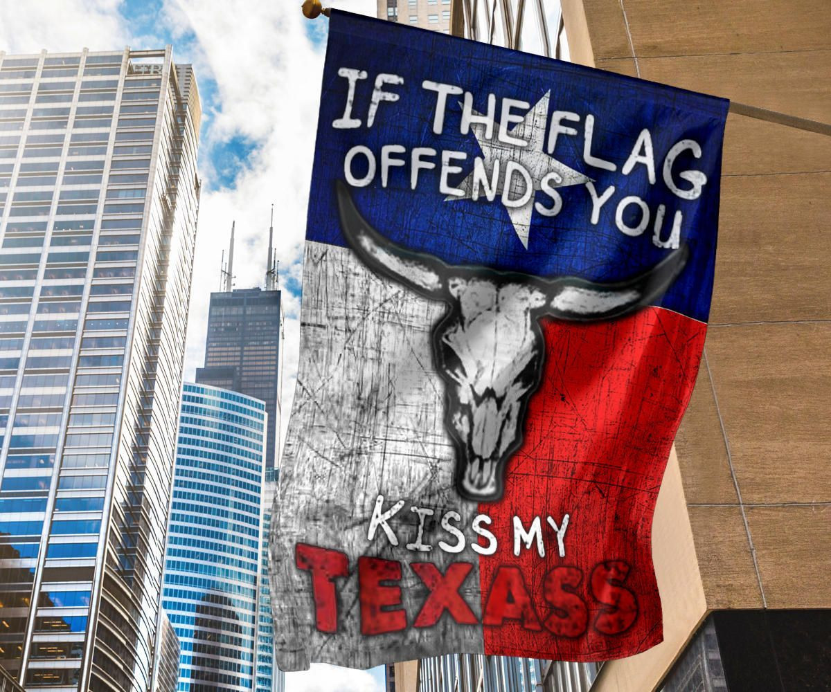 If The Flag Offend You Kiss My Texass Flag Patriotic Humor Texas Inside Outside Decor If The Flag Offend You Kiss My Texass Flag Patriotic Humor Texas Inside Outside Decor