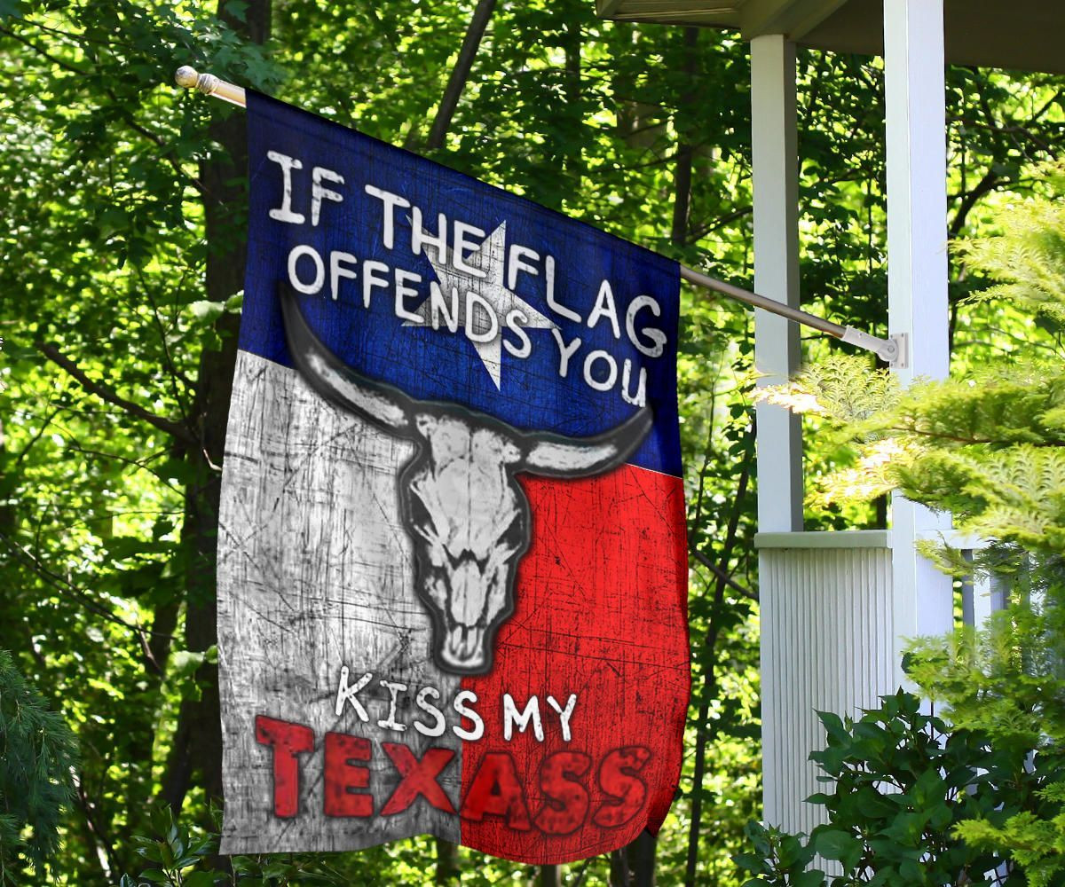 If The Flag Offend You Kiss My Texass Flag Patriotic Humor Texas Inside Outside Decor If The Flag Offend You Kiss My Texass Flag Patriotic Humor Texas Inside Outside Decor