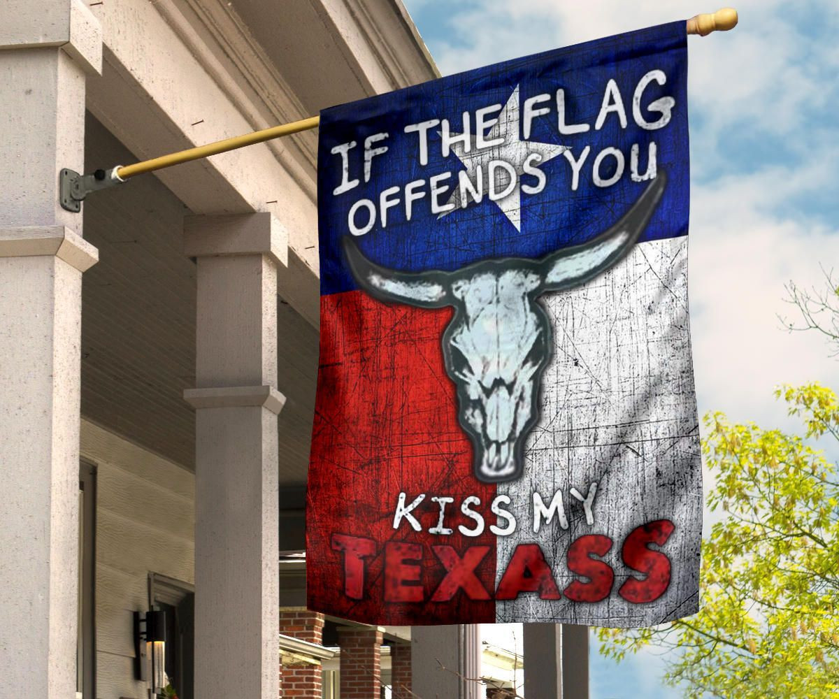 If The Flag Offend You Kiss My Texass Flag Patriotic Humor Texas Inside Outside Decor If The Flag Offend You Kiss My Texass Flag Patriotic Humor Texas Inside Outside Decor