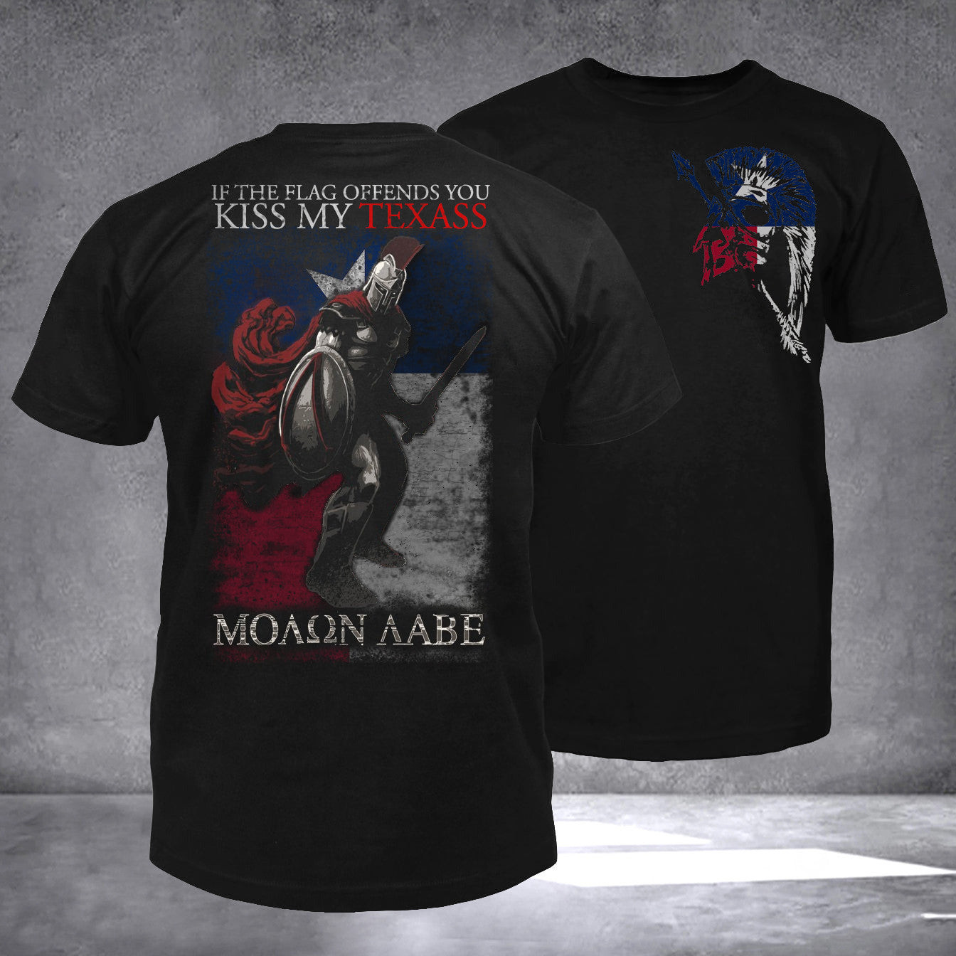 If The Flag Offends You Kiss My Texass T-Shirt Texas Lover Molon Labe Apparel For Texans If The Flag Offends You Kiss My Texass T-Shirt Texas Lover Molon Labe Apparel For Texans