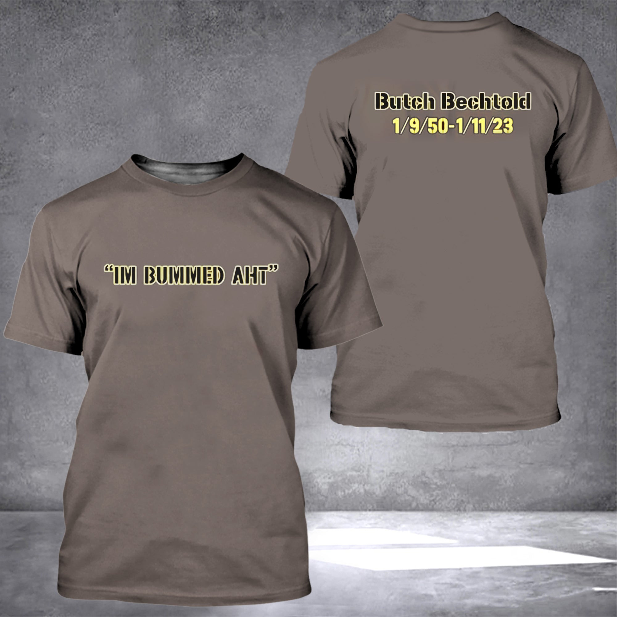 I'm Bummed AHT Shirt Butch Bechtold 1 9 50-1 11 23 T-Shirt Gifts For Him I'm Bummed AHT Shirt Butch Bechtold 1 9 50-1 11 23 T-Shirt Gifts For Him