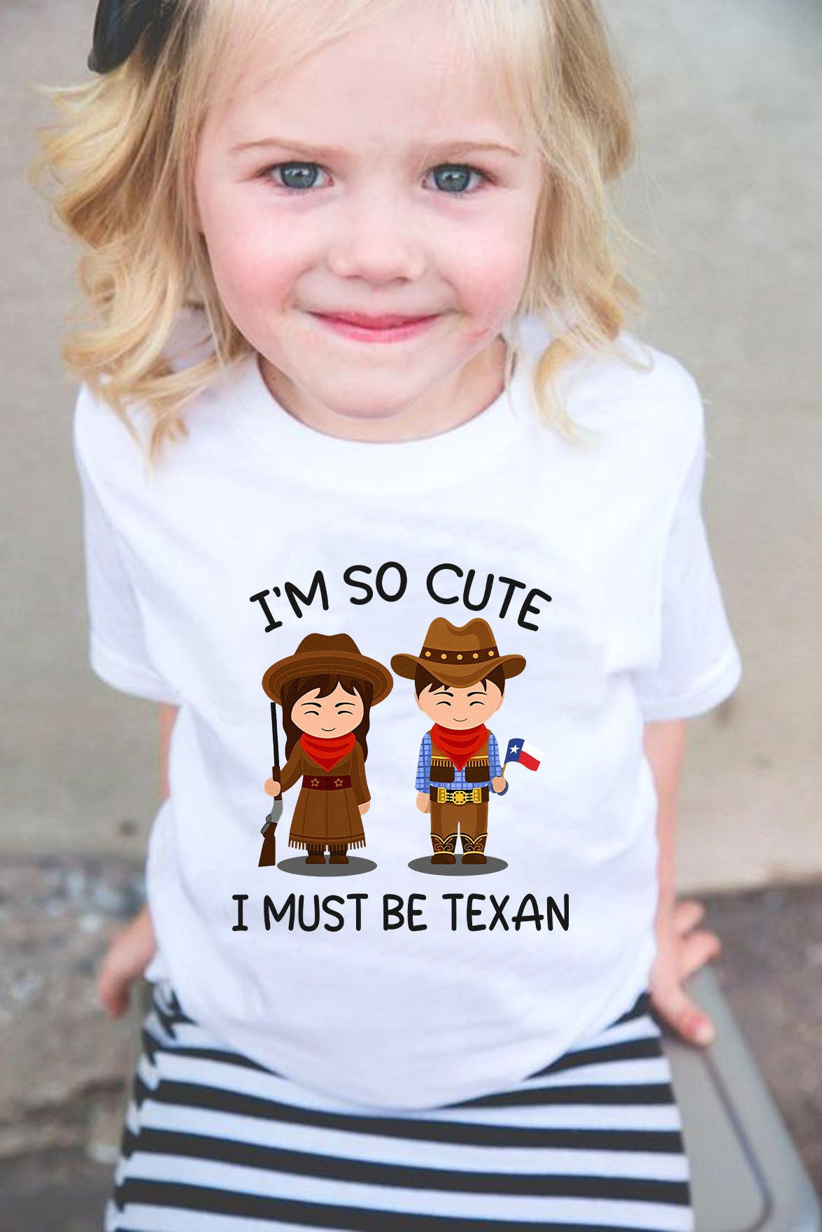 I'm So Cute I Must Be Texan Children Shirt Born In Texas Clothing For Kids Girls Boys I'm So Cute I Must Be Texan Children Shirt Born In Texas Clothing For Kids Girls Boys