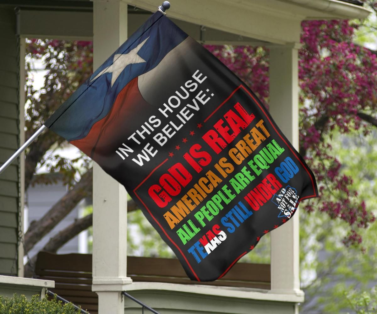In this House We Believe Texas State Flag In this House We Believe Texas State Flag