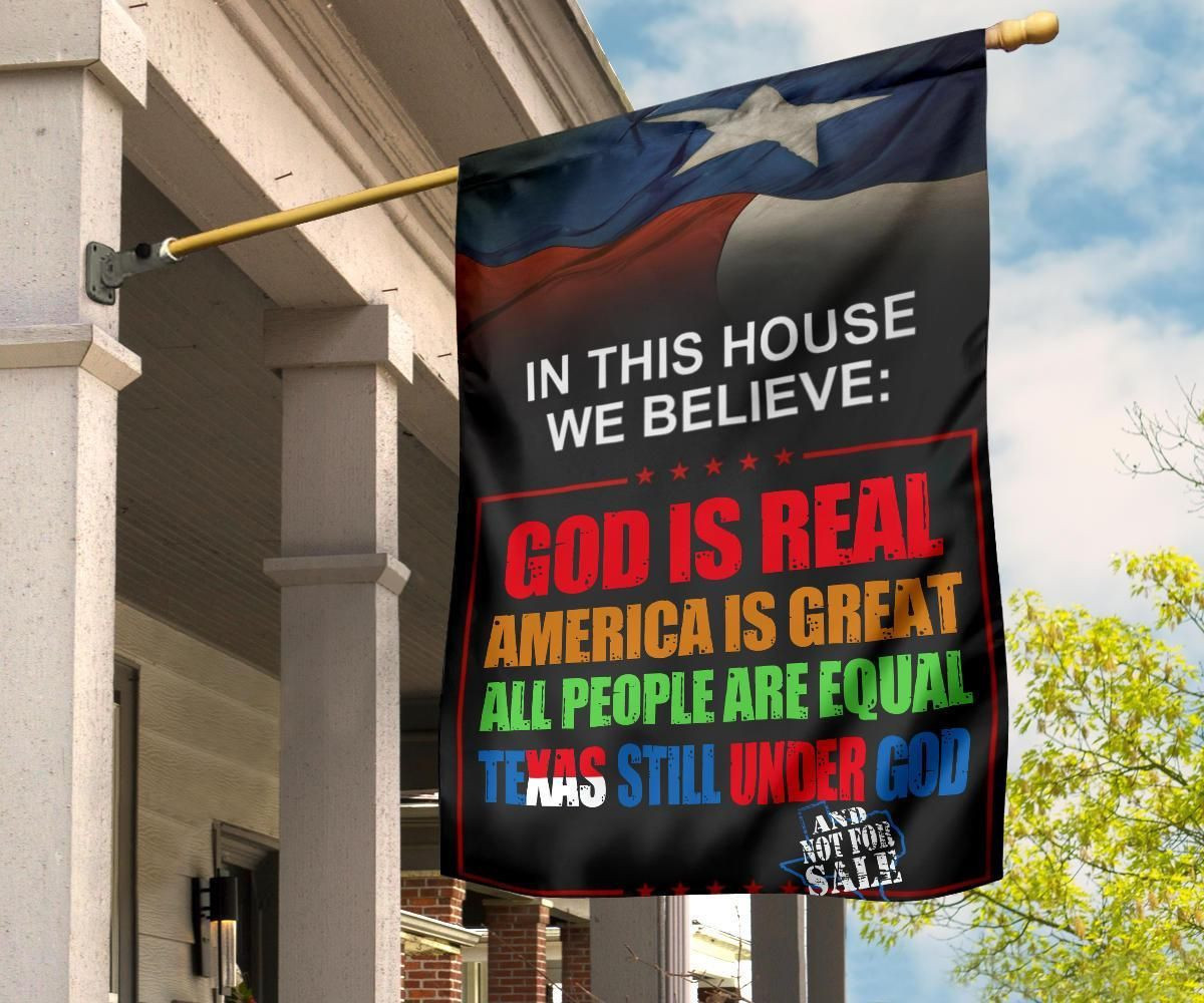 In this House We Believe Texas State Flag In this House We Believe Texas State Flag