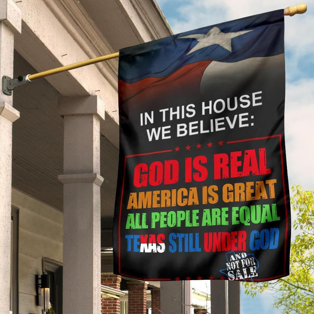 In this House We Believe Texas State Flag In this House We Believe Texas State Flag