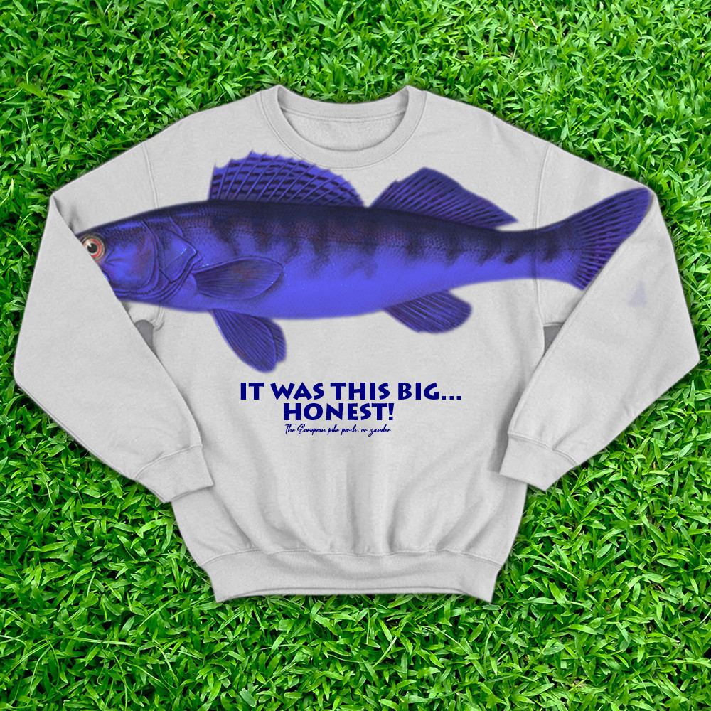 It Was This Big Fish Sweatshirt Ask Me How Big It Was Sweatshirt Honest Big Fish Sweatshirt